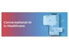 Conversational AI in Healthcare: Transforming Patient Interaction