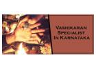 Vashikaran Specialist in Karnataka