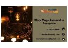 Expert Black Magic Removal in Sunnyvale for a Positive Life