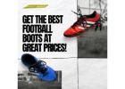 Get the Best Football Boots at Great Prices!