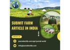 Submit Your Farm Article in India – Get Recognized Today