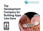 Top Development Company For Building Apps Like Dave