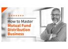 Your Financial Future: Start A Career in Mutual Fund Distribution Business -