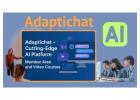 Cutting-Edge AI Platform with Member Area and Video Courses: Adaptichat Chatbot