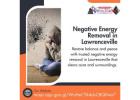 Cleanse Your Aura with Effective Negative Energy Removal in Lawrenceville