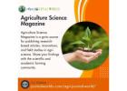 Agriculture Science Magazine for Innovative Research and Farming Insights