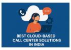 best cloud-based call center solutions in India