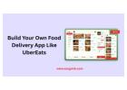 Launch Your Own Food Delivery Business with Our UberEats Clone!