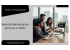 Professional Website Maintenance Services in Delhi for Your Brand
