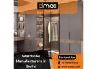 Leading Wardrobe Manufacturers in Delhi for Elegant Interiors