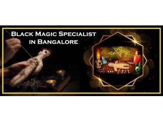 Black Magic Specialist in Bangalore Black Magic Specialist in Bangalore