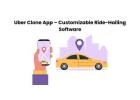Uber Clone App – Customizable Ride-Hailing Software