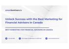 Unlock Success with the Best Marketing for Financial Advisors in Canada