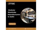 Modular Wardrobe Manufacturers in Delhi