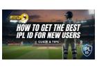 How to Get the Best IPL ID for New Users