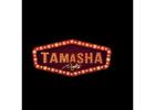 TAMASHA NIGHTS