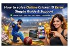 How to solve Online Cricket ID Error: Simple Guide & Support