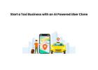 Start a Taxi Business with an AI Powered Uber Clone