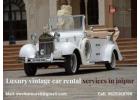 Vintage Car Hire in Jaipur | Royal Wedding & Event Cars