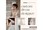 Elegant Style with Custom Dress Designer Solutions