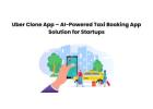 Uber Clone App – AI-Powered Taxi Booking App Solution for Startups
