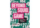 Buy Beyond Squid Game Hardcover at Magsstore