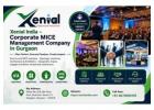 Xenial India Pvt. Ltd. – End-to-End Corporate MICE Management in Gurgaon