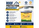 Roof Protection Products for Weather and Surface Care