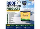Roof Protection Products for Environmental Surface Control