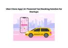 Uber Clone App | AI-Powered Taxi Booking Solution for Startups