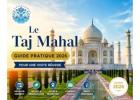 Le Taj Mahal Guide Pratique 2026 Pour Une Visite Réussie