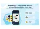 Explore Italy's Leading Ride Services with an Advanced Uber Clone App