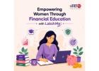 Empowering Women Through Financial Education with LakshMe -
