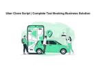 Uber Clone Script | Complete Taxi Booking Business Solution