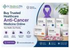 Buy Trusted Healthcare Anti-Cancer Medicine Online
