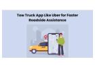 Tow Truck App Like Uber for Faster Roadside Assistance