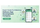 Expert Guide to a medicine delivery app development company