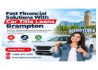 Get Fast Financial Solutions With Car Title Loans Brampton
