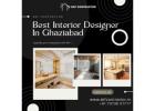 Best Interior Designer In Ghaziabad for Modern Homes
