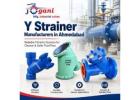 Y Strainer Manufacturers in Ahmedabad
